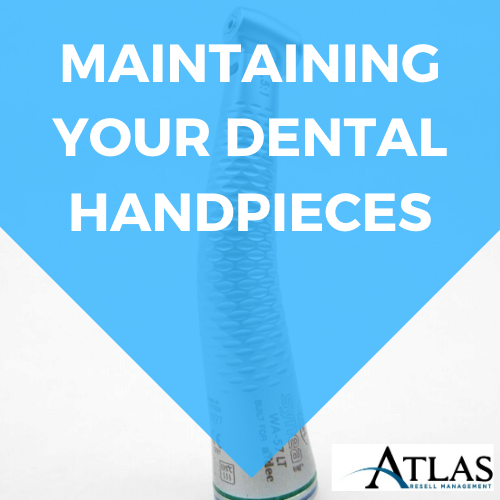 Maintaining Your Dental Handpieces