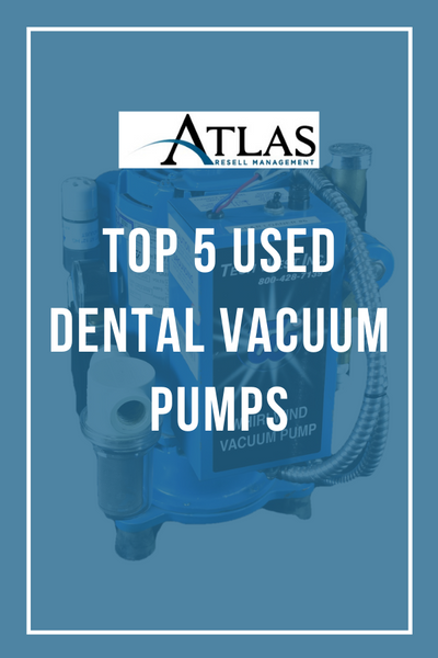 Top 5 Used Dental Vacuum Pumps