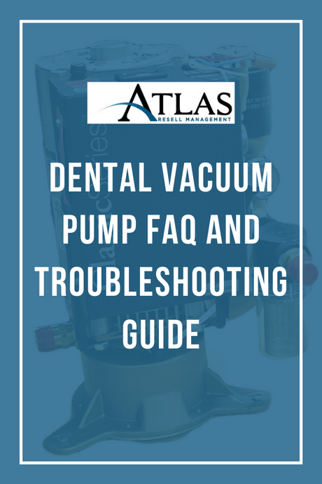 Dental Vacuum Pump FAQ And Troubleshooting Guide