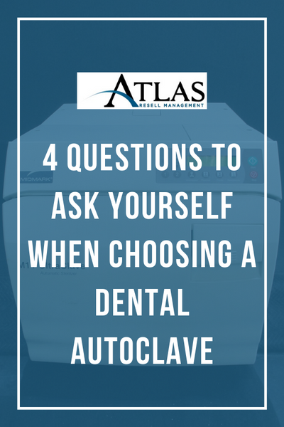 4 Questions To Ask Yourself When Choosing A Dental Autoclave
