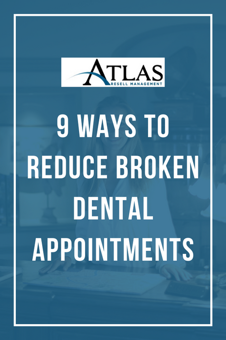 Infographic: 9 Ways To Reduce Broken Dental Appointments