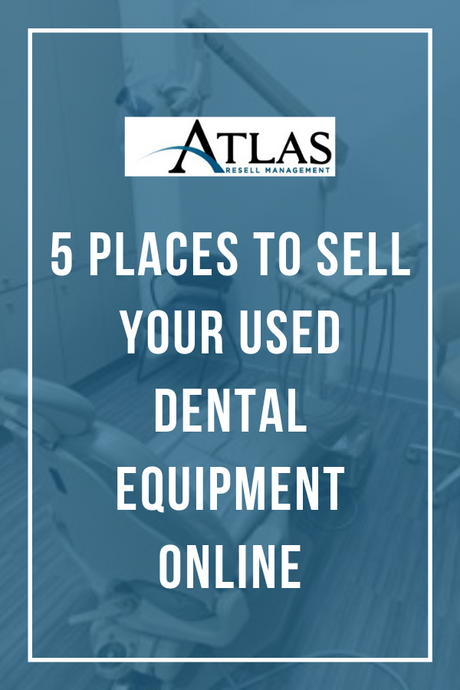 5 Places To Sell Your Used Dental Equipment Online